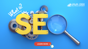 Yellow letters "SEO" with gears and a magnifying glass on a blue background, featuring the text "What is?" and a "Learn More" button. Discover how to avoid outdated SEO practices. Java Logix logo is in the top right corner, outdated seo practices, master seo
