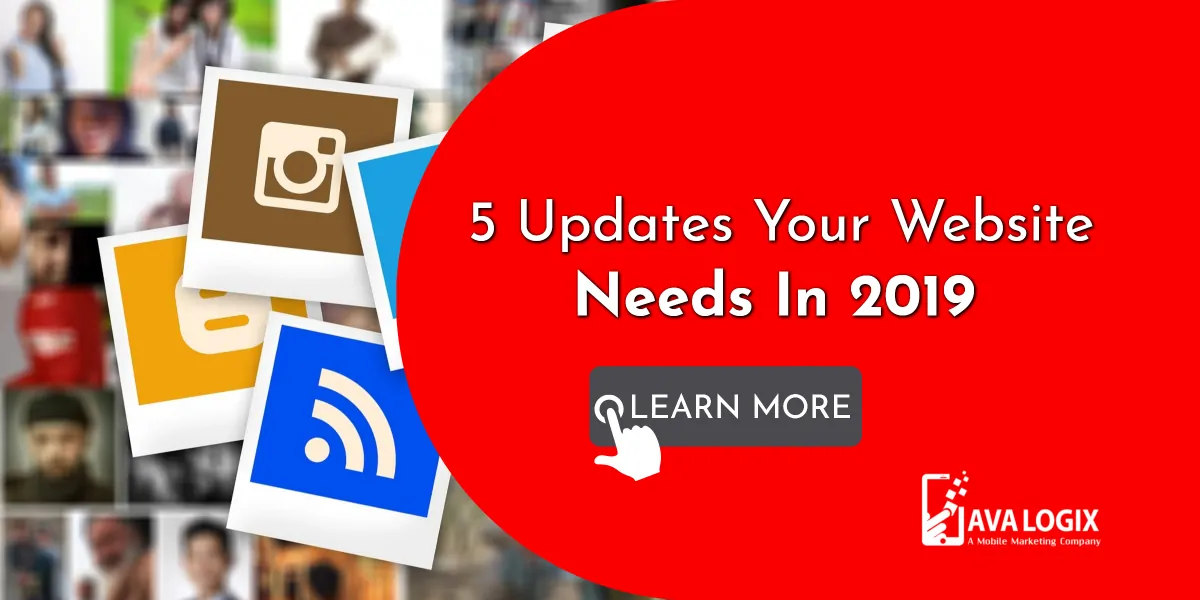 1-5 Updates Your Website Needs In 2019