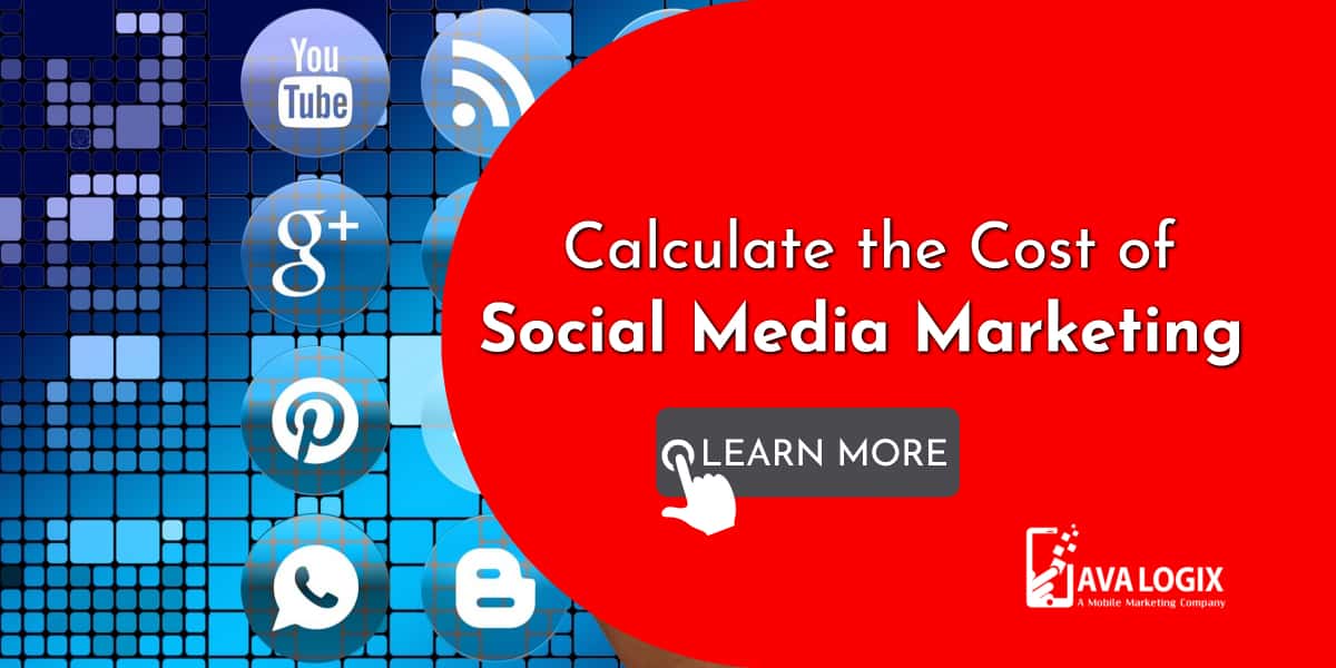 Calculate The Cost Of Social Media Marketing For Businesses Java Logix 