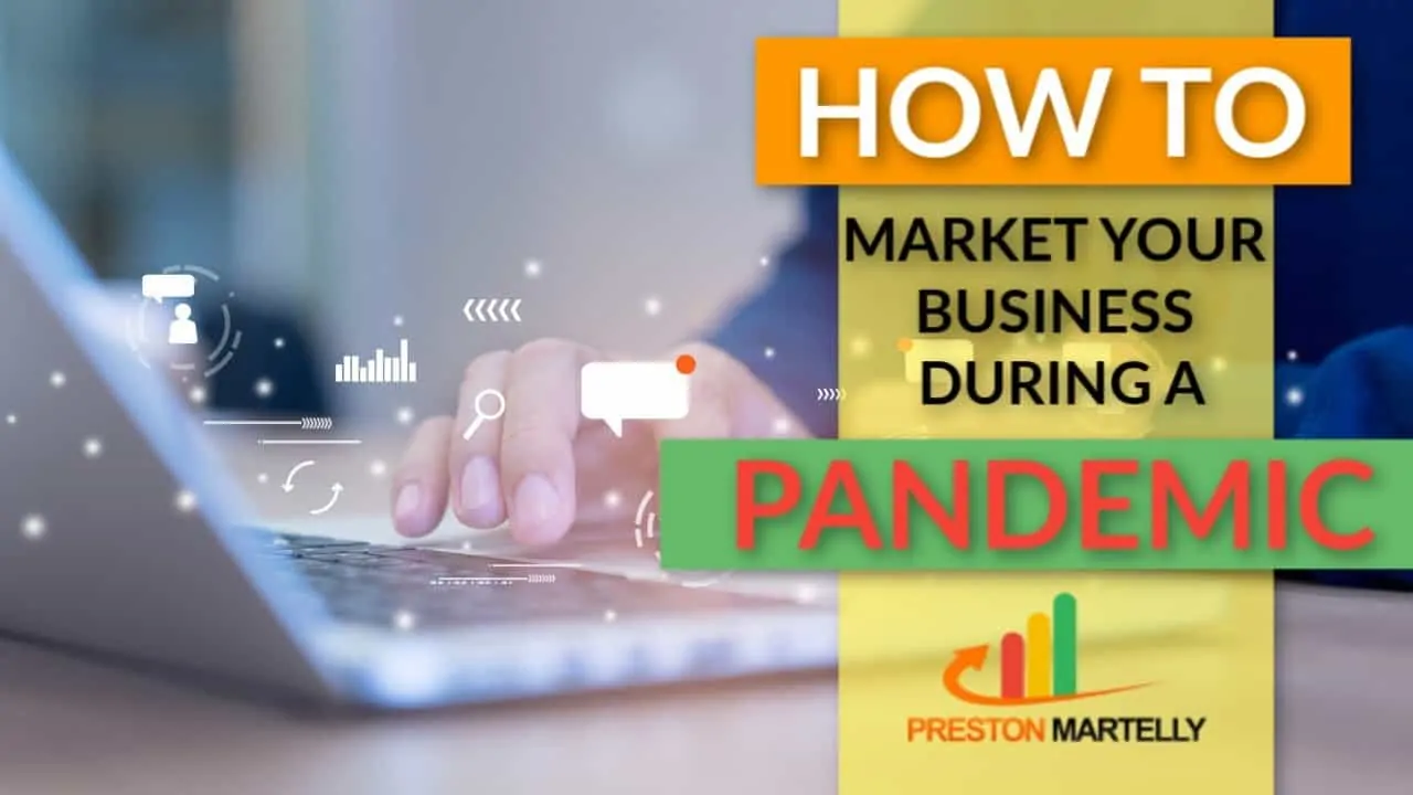 Effective marketing strategies for business during a pandemic.