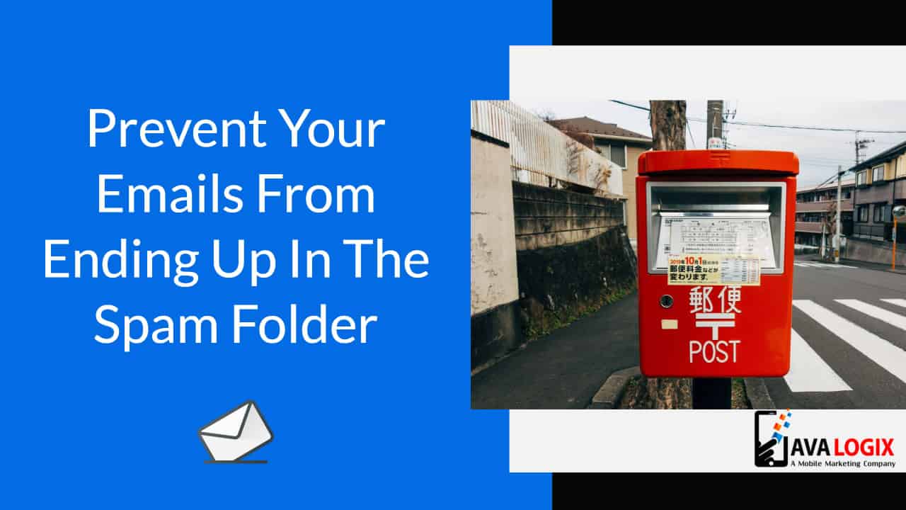 Prevent Your Emails From Ending Up In The Spam Folder