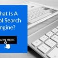 What is a local search engine? What is a local search engine?