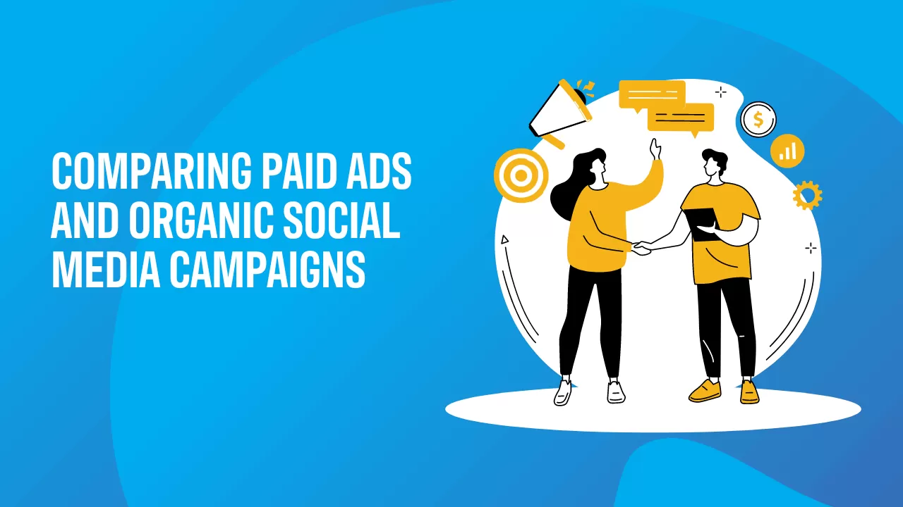 Comparing paid ads and organic social media campaigns in social media marketing.