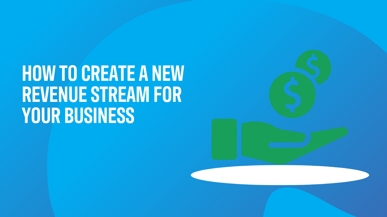 How to create a new revenue stream for your business.