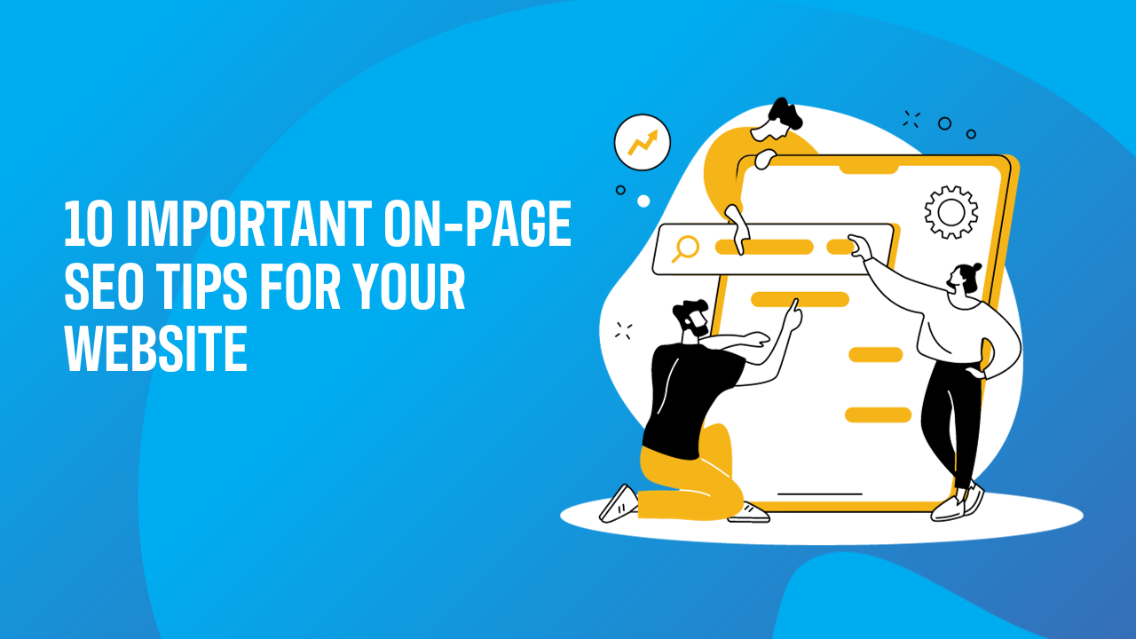 10 important on-page SEO tips for your website, make sure to optimize your website with these valuable SEO tips to improve its ranking on search engines.