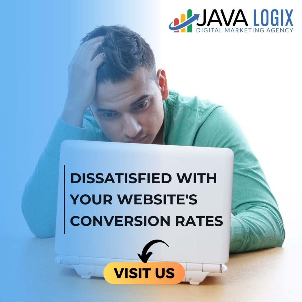 Web Experts at JavaLogix – Trusted Web Design & Development dissatisfied with your websites conversion rates 1