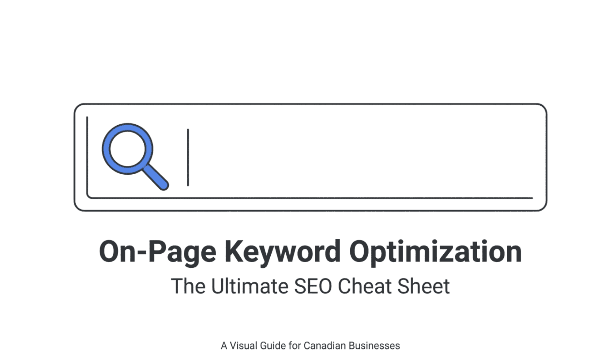 Home - Digital Marketing Agency A search bar icon with the text “On-Page Keyword Optimization: The Ultimate SEO Cheat Sheet. A Visual Guide for Canadian Businesses” below it, highlighting essential SEO Cheat Sheet tips for on-page optimization.