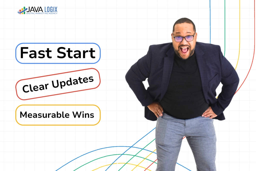 A man in a blazer and glasses stands smiling with hands on hips. Text on the left reads: "Fast Start," "Clear Updates," and "Measurable Wins." Java Logix Digital Marketing System logo appears at top left.